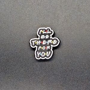 (5/$15) I'll Be There For You Croc Charm
